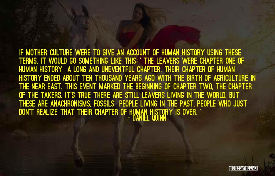 People Who Are Takers Quotes By Daniel Quinn People Who Are Takers Quotes By Daniel Quinn