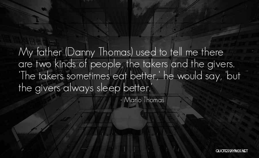People Who Are Takers Quotes By Marlo Thomas People Who Are Takers Quotes By Marlo Thomas