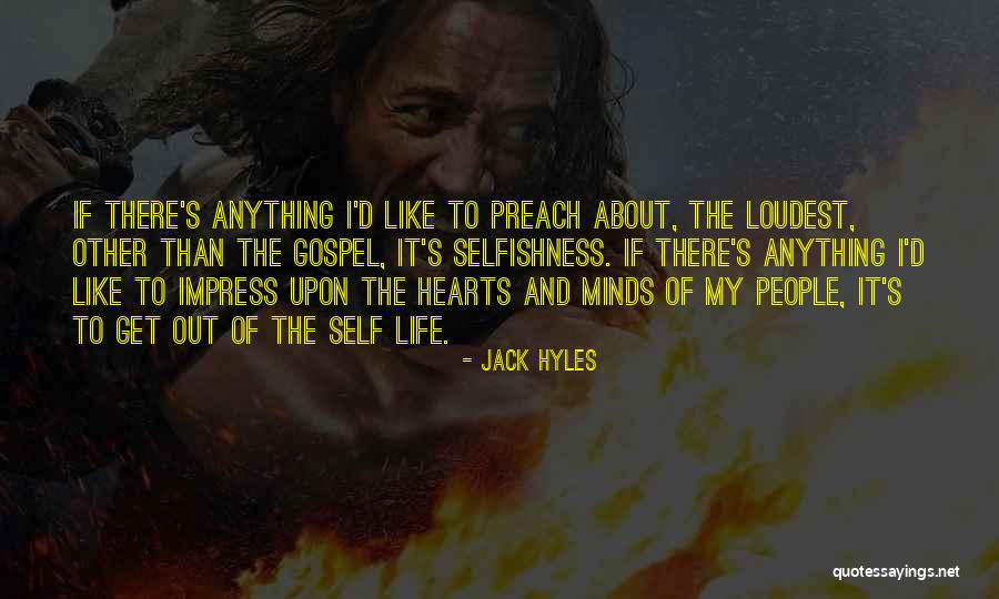 People Who Are The Loudest Quotes By Jack Hyles People Who Are The Loudest Quotes By Jack Hyles