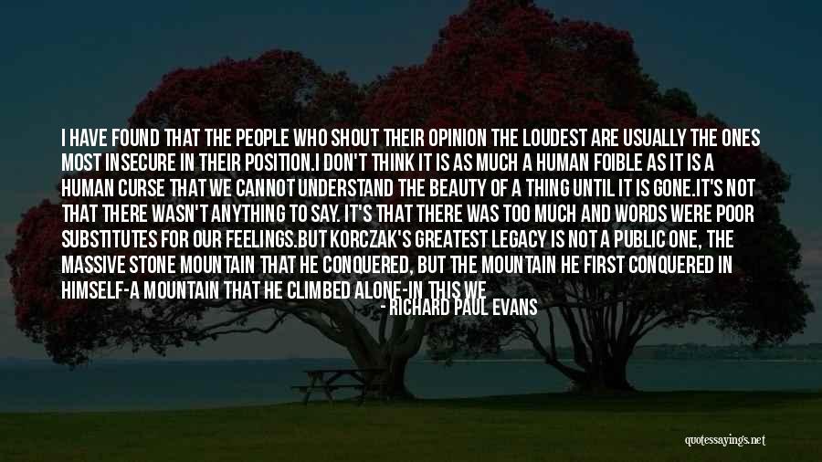 People Who Are The Loudest Quotes By Richard Paul Evans People Who Are The Loudest Quotes By Richard Paul Evans