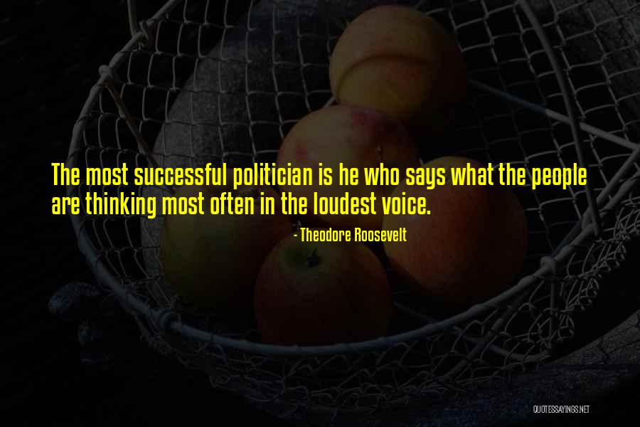 People Who Are The Loudest Quotes By Theodore Roosevelt People Who Are The Loudest Quotes By Theodore Roosevelt