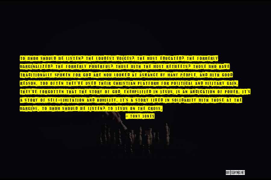People Who Are The Loudest Quotes By Tony Jones People Who Are The Loudest Quotes By Tony Jones