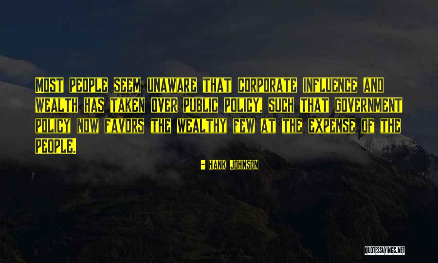 People Who Are Unaware Quotes By Hank Johnson People Who Are Unaware Quotes By Hank Johnson