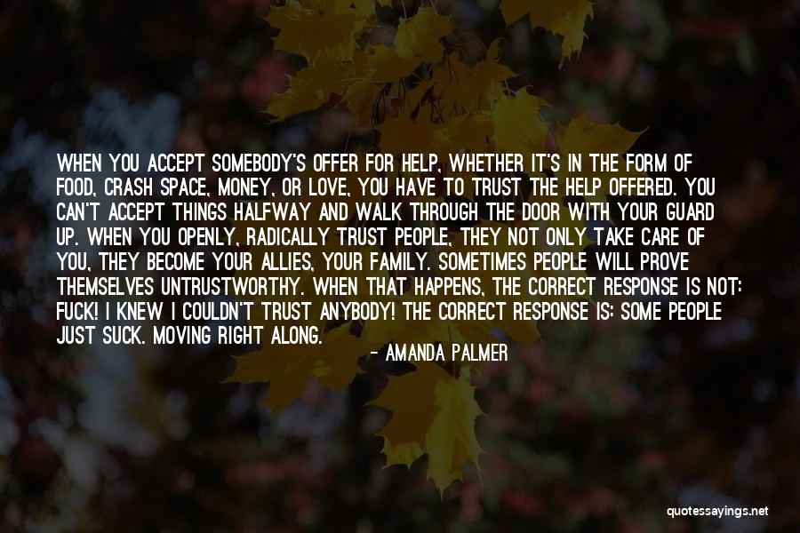 People Who Are Untrustworthy Quotes By Amanda Palmer People Who Are Untrustworthy Quotes By Amanda Palmer