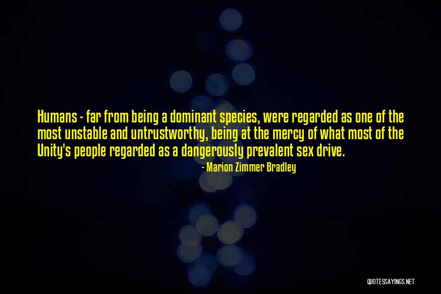 People Who Are Untrustworthy Quotes By Marion Zimmer Bradley People Who Are Untrustworthy Quotes By Marion Zimmer Bradley