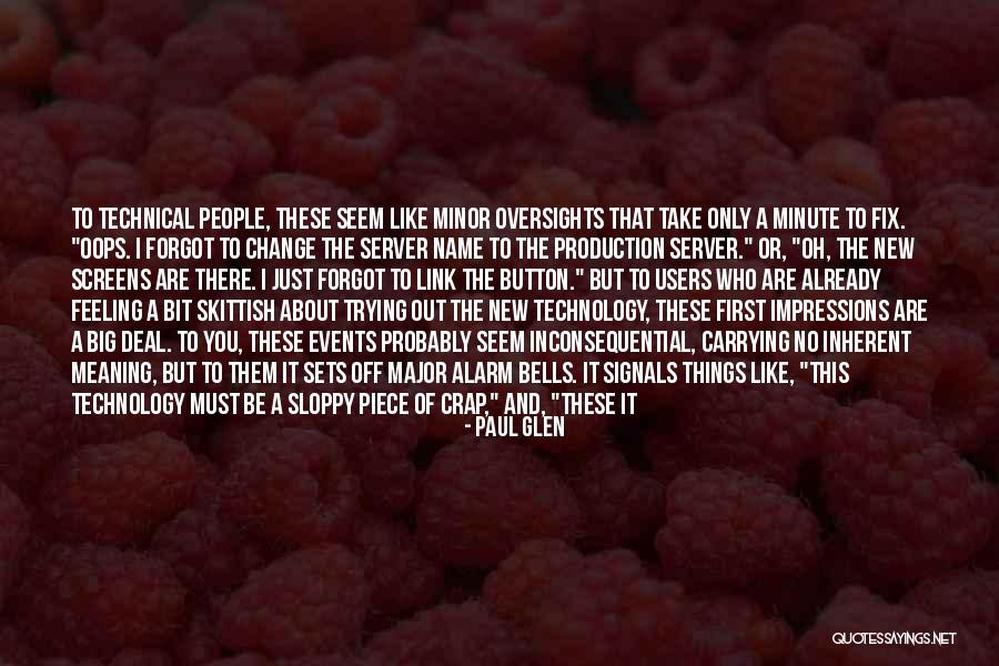 People Who Are Users Quotes By Paul Glen People Who Are Users Quotes By Paul Glen