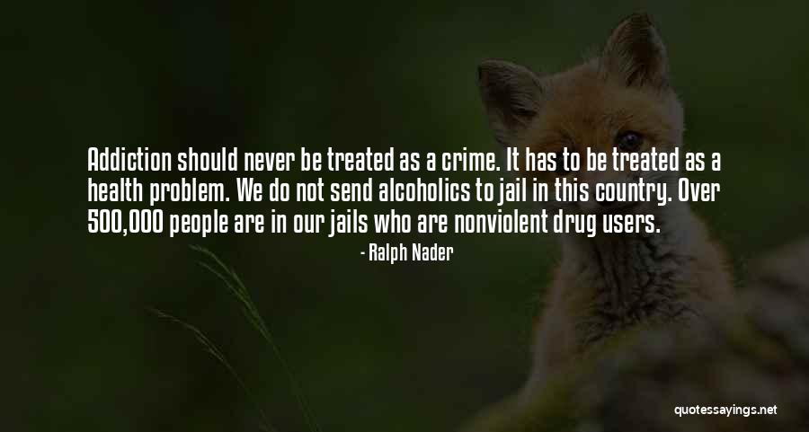 People Who Are Users Quotes By Ralph Nader People Who Are Users Quotes By Ralph Nader