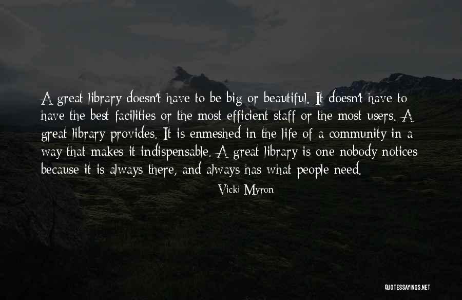 People Who Are Users Quotes By Vicki Myron People Who Are Users Quotes By Vicki Myron