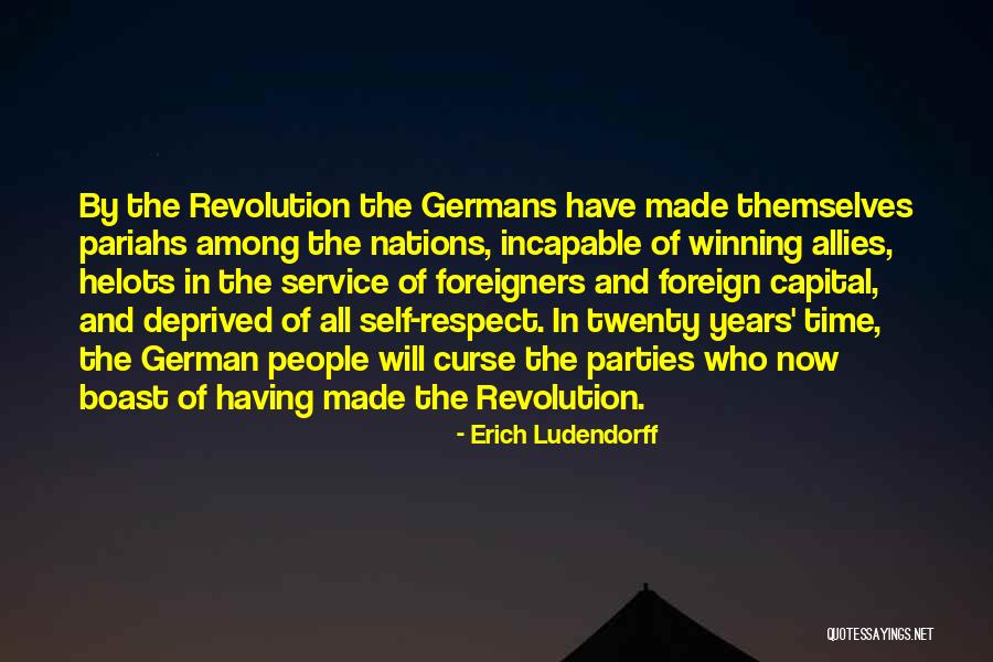 People Who Boast Quotes By Erich Ludendorff