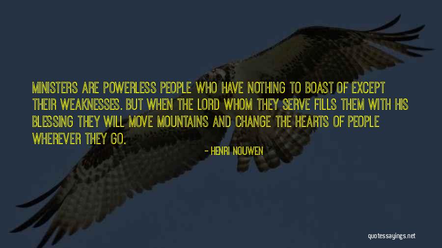 People Who Boast Quotes By Henri Nouwen