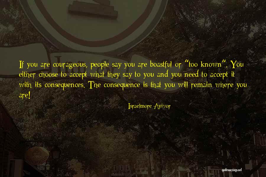 People Who Boast Quotes By Israelmore Ayivor