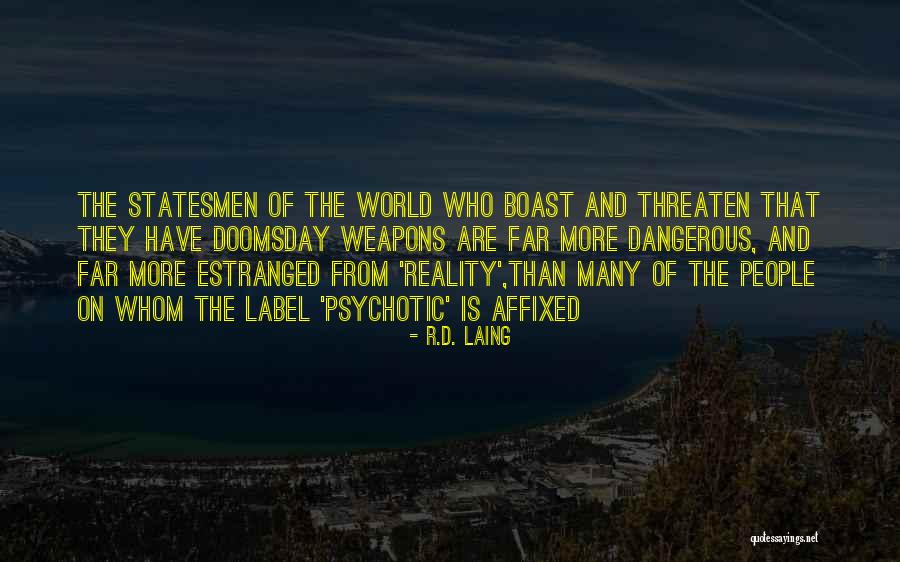 People Who Boast Quotes By R.D. Laing