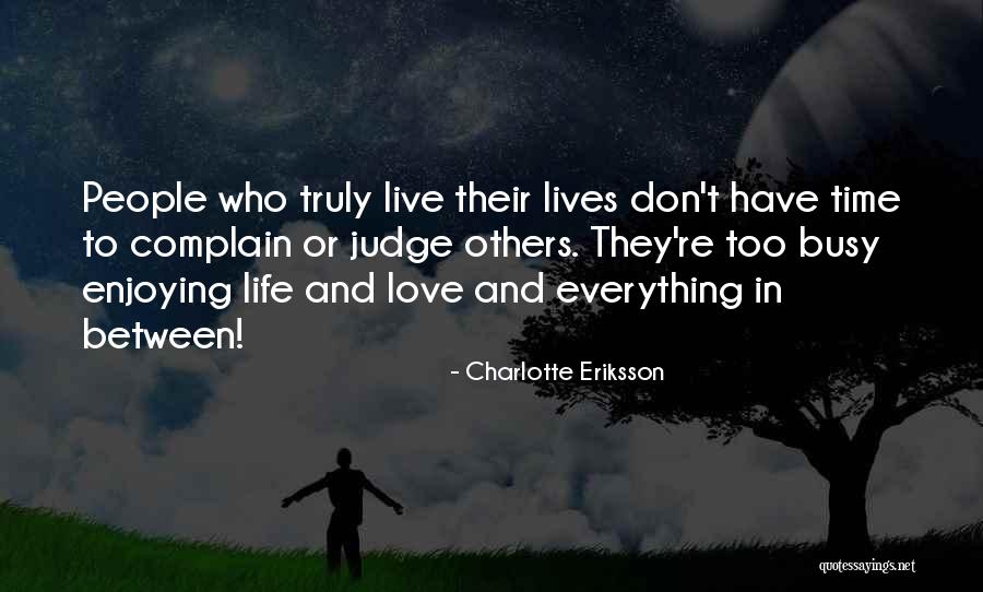 People Who Complain Quotes By Charlotte Eriksson People Who Complain Quotes By Charlotte Eriksson
