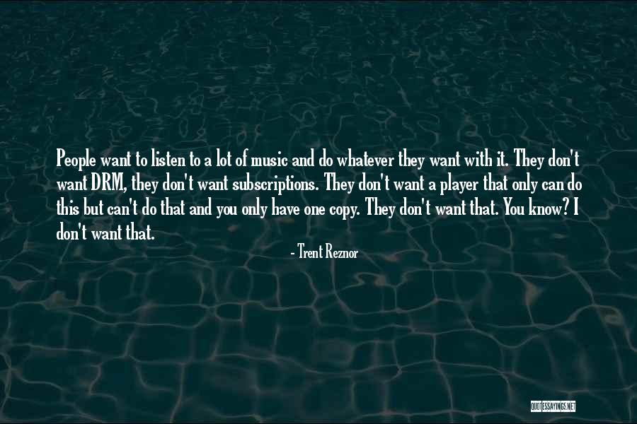 People Who Copy You Quotes By Trent Reznor People Who Copy You Quotes By Trent Reznor