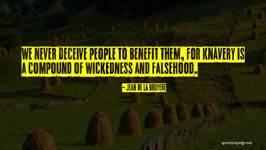 People Who Deceive Quotes By Jean De La Bruyere People Who Deceive Quotes By Jean De La Bruyere