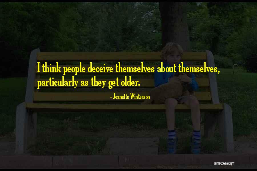 People Who Deceive Quotes By Jeanette Winterson People Who Deceive Quotes By Jeanette Winterson