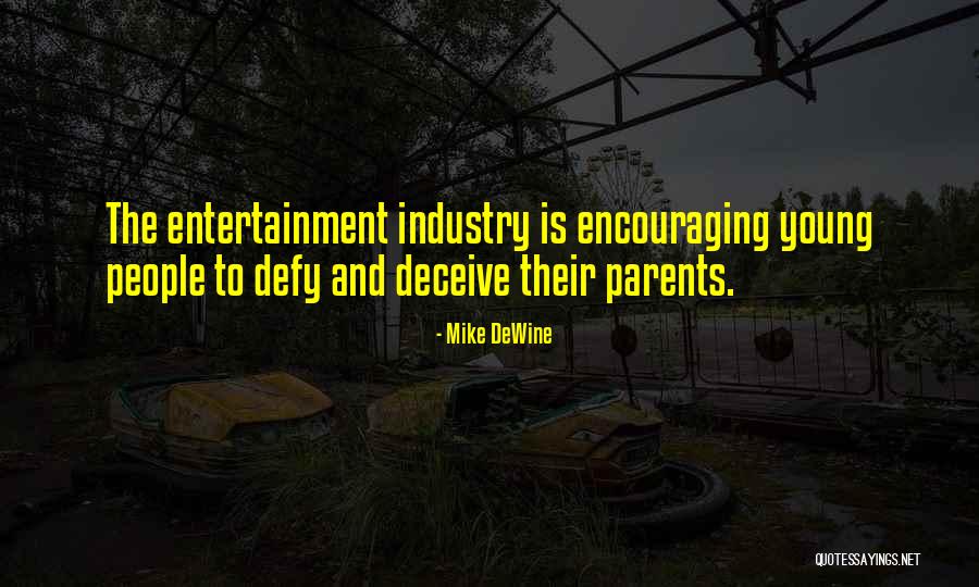 People Who Deceive Quotes By Mike DeWine People Who Deceive Quotes By Mike DeWine