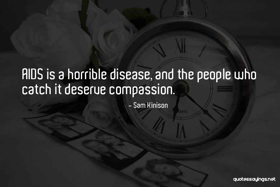 People Who Deserve It Quotes By Sam Kinison People Who Deserve It Quotes By Sam Kinison