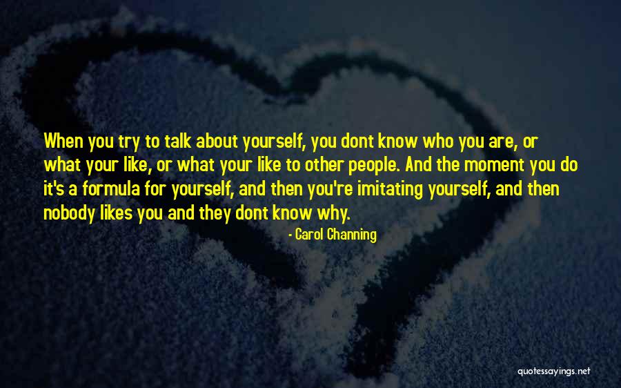 People Who Dont Know You Quotes By Carol Channing People Who Dont Know You Quotes By Carol Channing