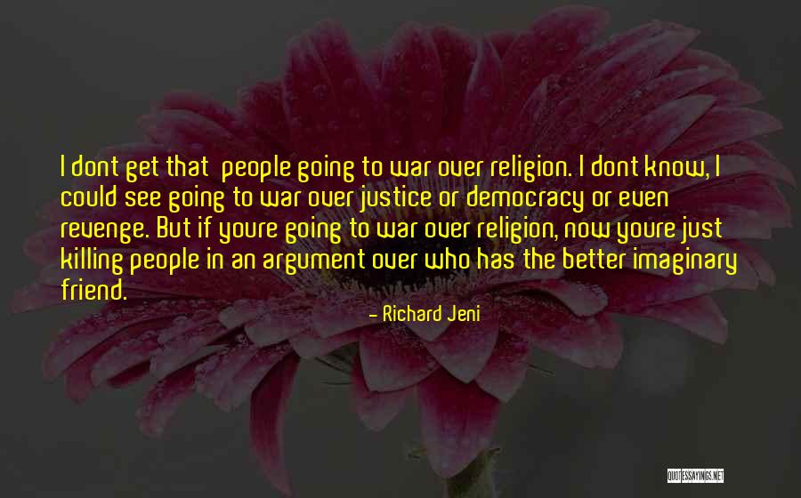 People Who Dont Know You Quotes By Richard Jeni People Who Dont Know You Quotes By Richard Jeni