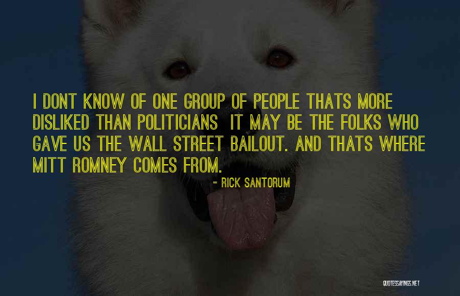 People Who Dont Know You Quotes By Rick Santorum People Who Dont Know You Quotes By Rick Santorum