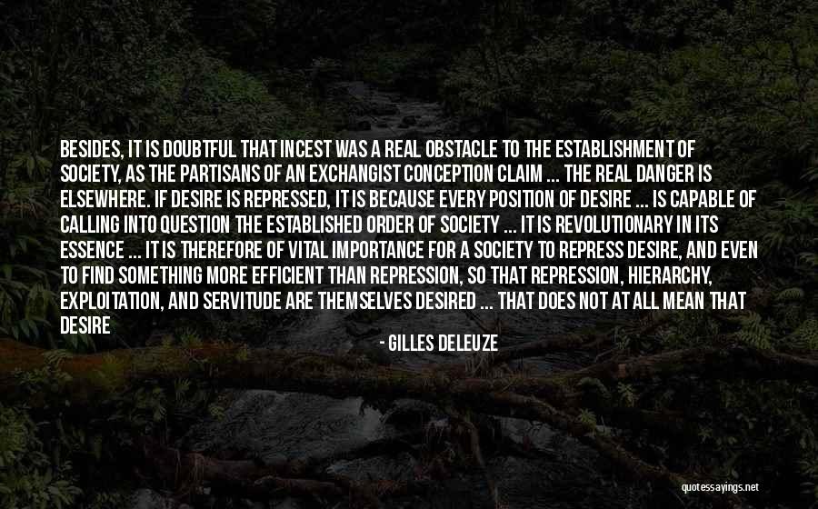 People Who Dont Take Responsibility Quotes By Gilles Deleuze People Who Dont Take Responsibility Quotes By Gilles Deleuze