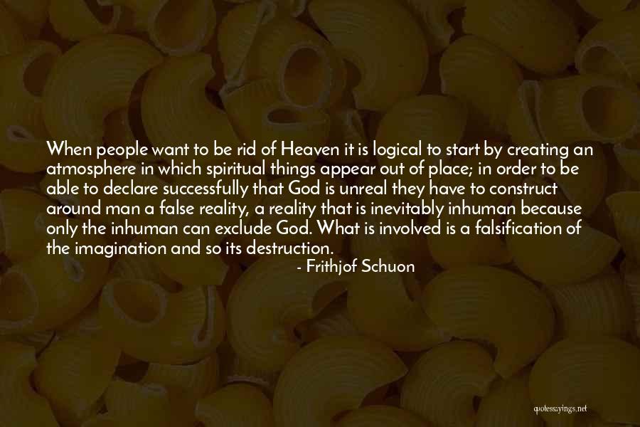 People Who Exclude Quotes By Frithjof Schuon People Who Exclude Quotes By Frithjof Schuon