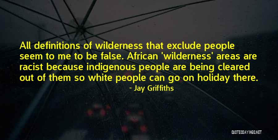 People Who Exclude Quotes By Jay Griffiths People Who Exclude Quotes By Jay Griffiths