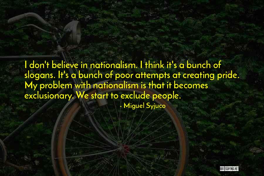 People Who Exclude Quotes By Miguel Syjuco People Who Exclude Quotes By Miguel Syjuco
