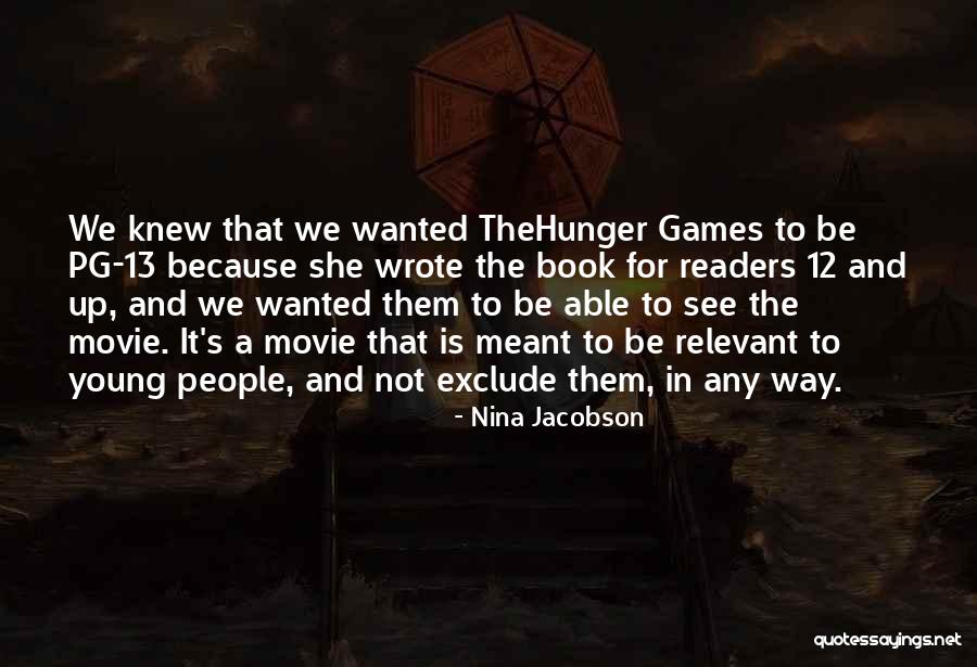 People Who Exclude Quotes By Nina Jacobson People Who Exclude Quotes By Nina Jacobson