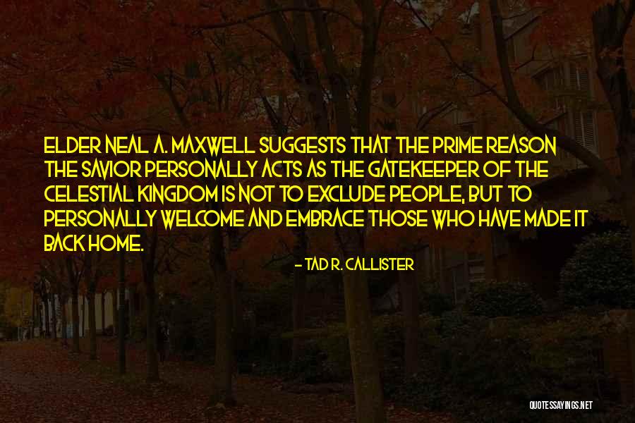 People Who Exclude Quotes By Tad R. Callister People Who Exclude Quotes By Tad R. Callister