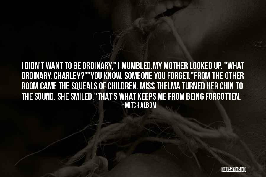 People Who Forget Where They Came From Quotes By Mitch Albom People Who Forget Where They Came From Quotes By Mitch Albom