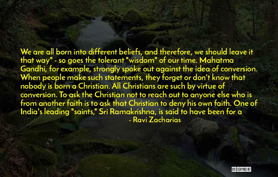 People Who Forget Where They Came From Quotes By Ravi Zacharias People Who Forget Where They Came From Quotes By Ravi Zacharias