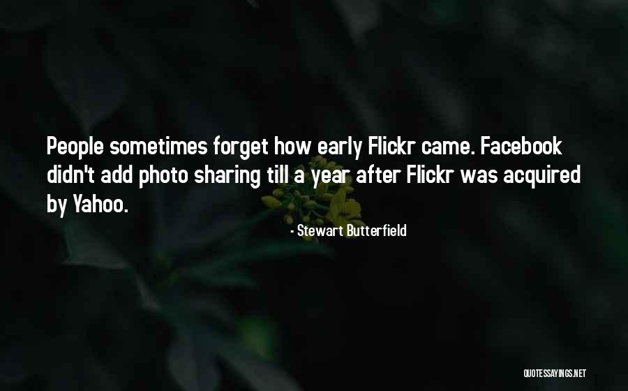 People Who Forget Where They Came From Quotes By Stewart Butterfield People Who Forget Where They Came From Quotes By Stewart Butterfield