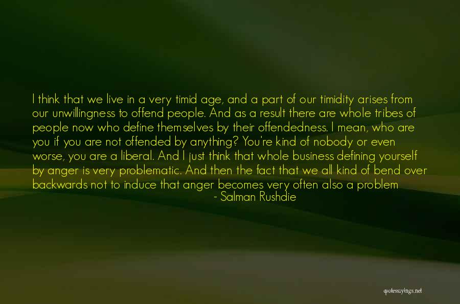 People Who Get Offended Quotes By Salman Rushdie People Who Get Offended Quotes By Salman Rushdie