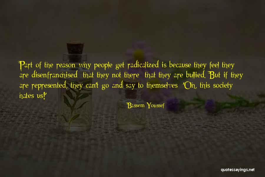 People Who Hates You Quotes By Bassem Youssef People Who Hates You Quotes By Bassem Youssef