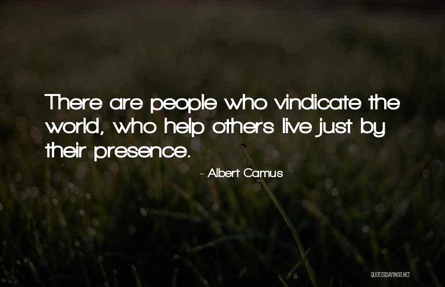 People Who Help Quotes By Albert Camus People Who Help Quotes By Albert Camus