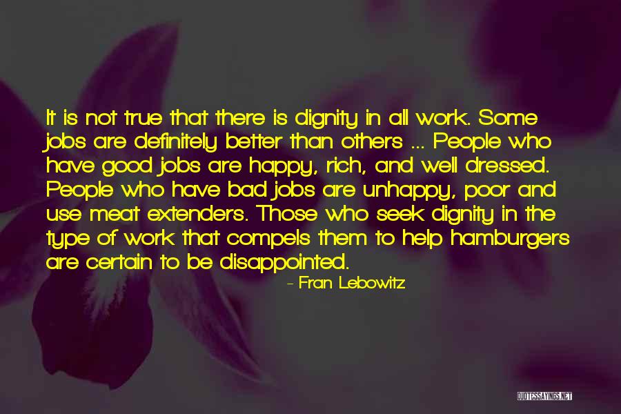 People Who Help Quotes By Fran Lebowitz People Who Help Quotes By Fran Lebowitz