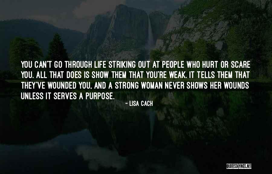 People Who Hurt You On Purpose Quotes By Lisa Cach People Who Hurt You On Purpose Quotes By Lisa Cach