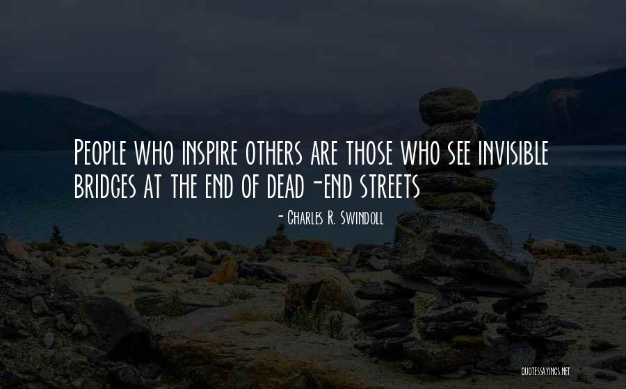 People Who Inspire Others Quotes By Charles R. Swindoll People Who Inspire Others Quotes By Charles R. Swindoll
