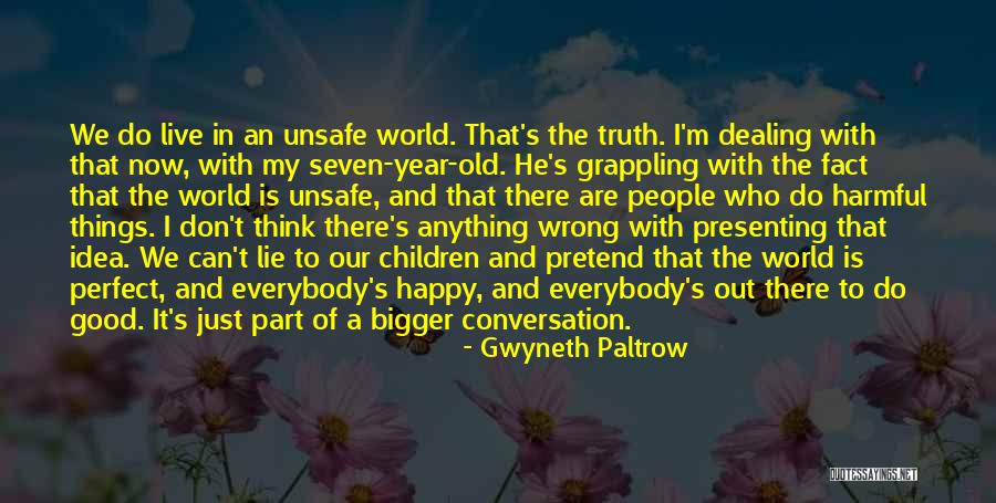 People Who Lie Quotes By Gwyneth Paltrow People Who Lie Quotes By Gwyneth Paltrow