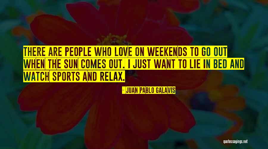 People Who Lie Quotes By Juan Pablo Galavis People Who Lie Quotes By Juan Pablo Galavis