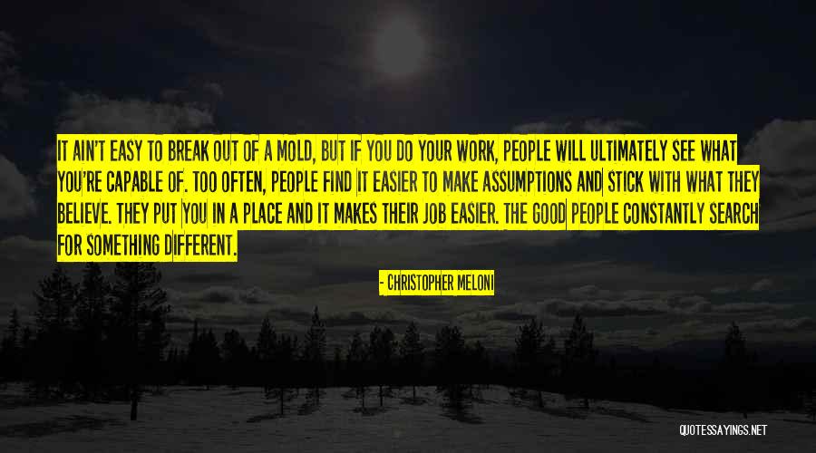 People Who Make Assumptions Quotes By Christopher Meloni People Who Make Assumptions Quotes By Christopher Meloni