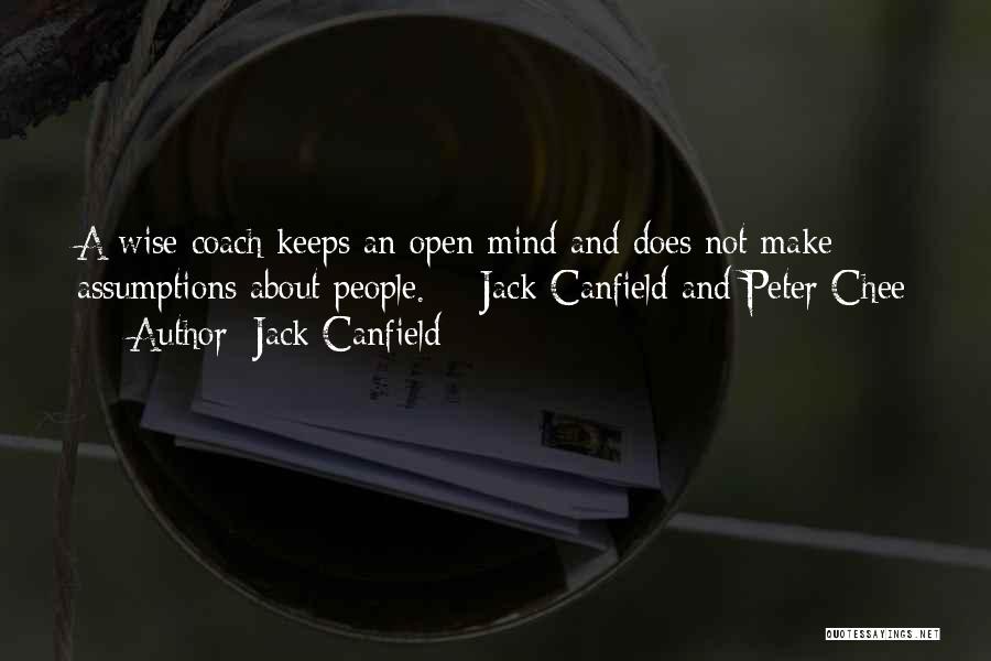 People Who Make Assumptions Quotes By Jack Canfield
