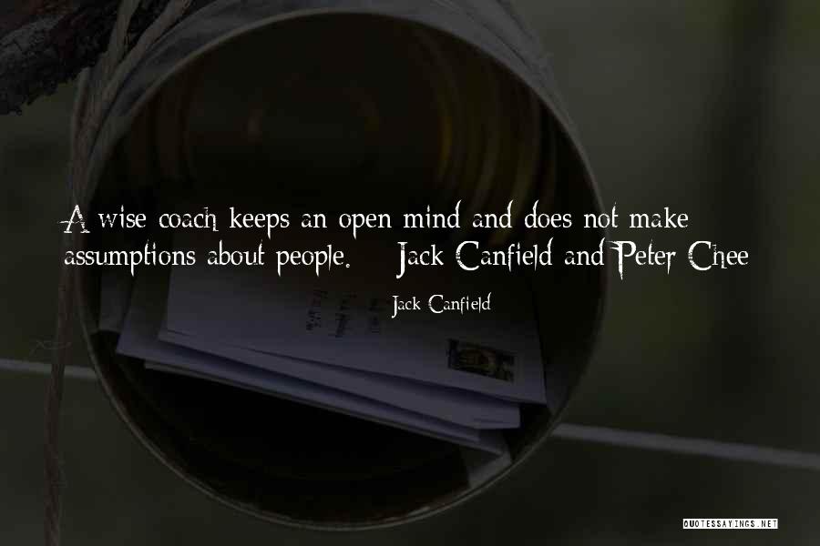 People Who Make Assumptions Quotes By Jack Canfield