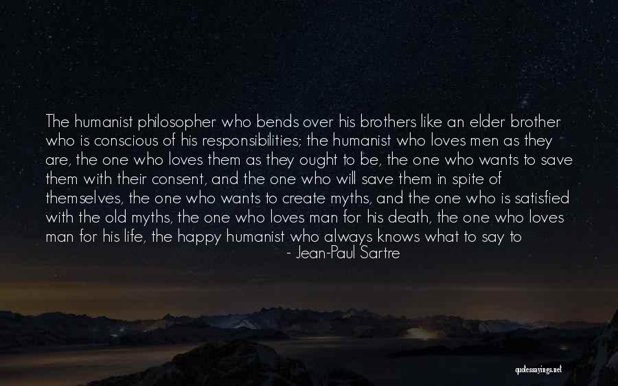 People Who Make You Happy Quotes By Jean-Paul Sartre People Who Make You Happy Quotes By Jean-Paul Sartre