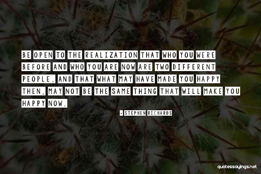 People Who Make You Happy Quotes By Stephen Richards People Who Make You Happy Quotes By Stephen Richards