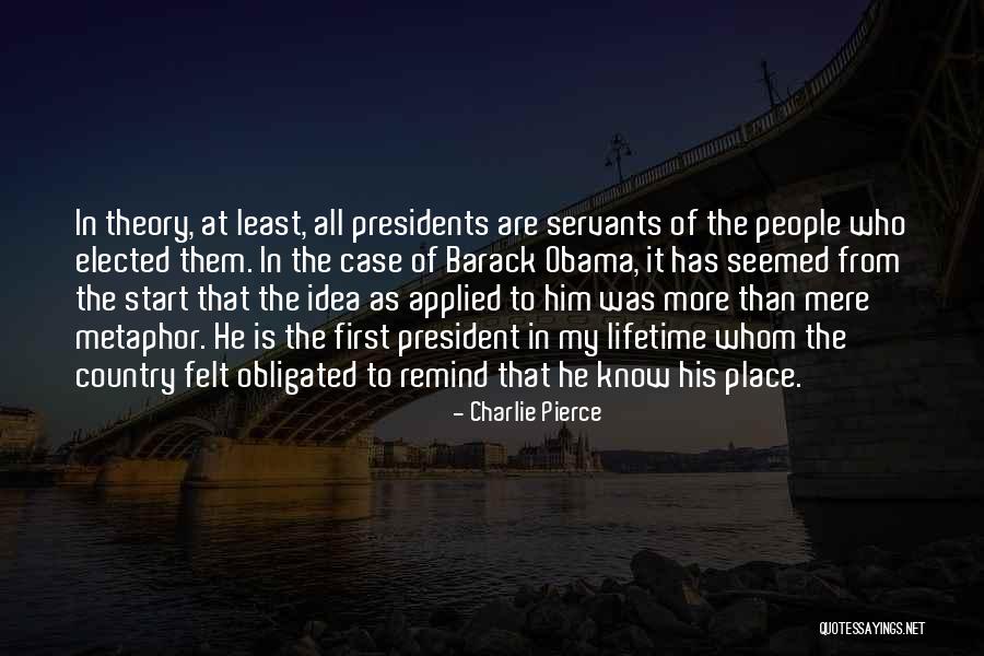 People Who Obligated Quotes By Charlie Pierce People Who Obligated Quotes By Charlie Pierce