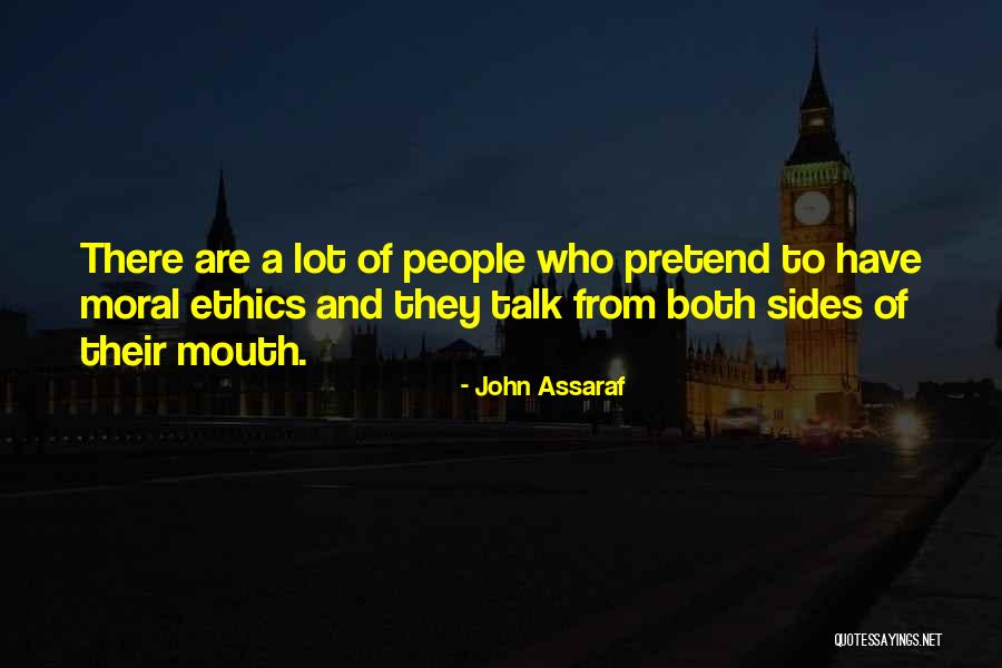 People Who Pretend Quotes By John Assaraf People Who Pretend Quotes By John Assaraf