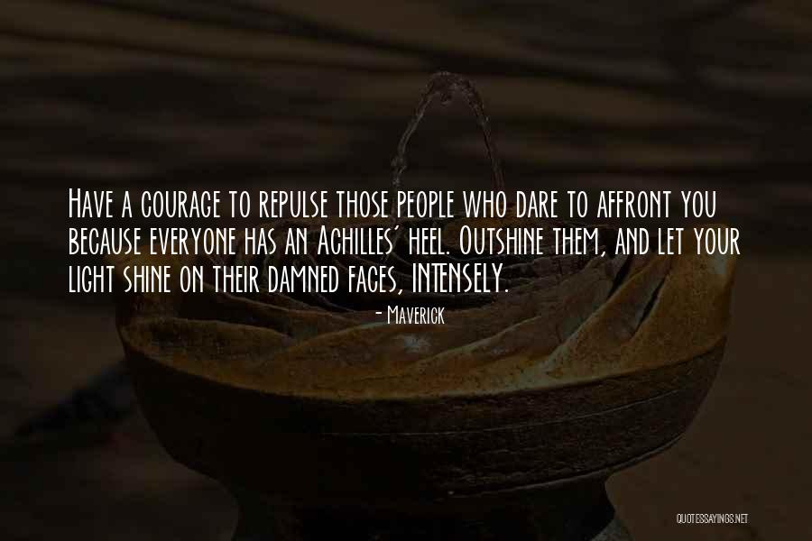 People Who Shine Quotes By Maverick People Who Shine Quotes By Maverick